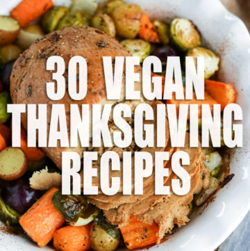 30 Vegan Thanksgiving Recipes - ilovevegan.com